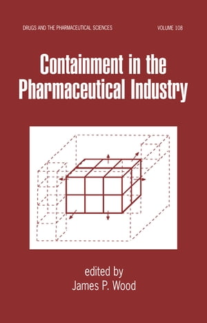 Containment in the Pharmaceutical Industry