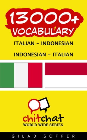 13000+ Vocabulary Italian - Indonesian【電子書籍】[ Gilad Soffer ]