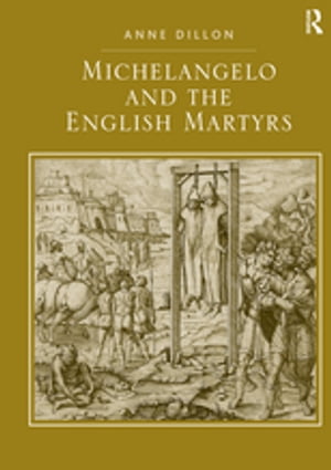 Michelangelo and the English Martyrs