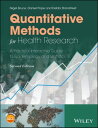 Quantitative Methods for Health Research A Practical Interactive Guide to Epidemiology and Statistics【電子書籍】 Daniel Pope