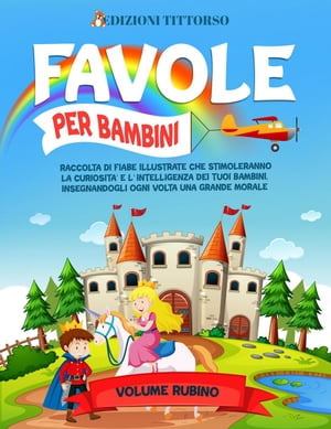 Favole per Bambini: Raccolta di Fiabe Illustrate