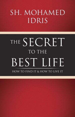 The Secret to the Best Life