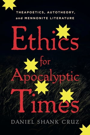 Ethics for Apocalyptic Times