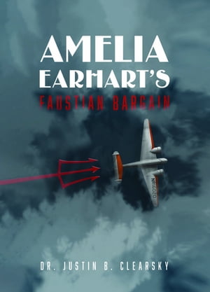 Amelia Earhart's Faustian Bargain