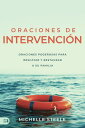 Oraciones de Intervenci?n Ayuda sobrenatural y esperanza para las personas que necesitan el rescate de Dios