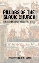 Pillars of the Slavic Church Letters and Donations of Louis II the German