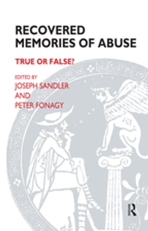 Recovered Memories of Abuse True or False?【電子書籍】