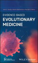 Evidence-Based Evolutionary Medicine【電子書籍】 John S. Torday