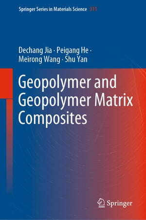 Geopolymer and Geopolymer Matrix CompositesŻҽҡ[ Dechang Jia ]