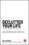 Declutter Your Life How Outer Order Leads to Inner CalmŻҽҡ[ Gill Hasson ]