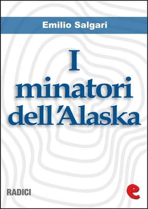 I Minatori dell'Alaska