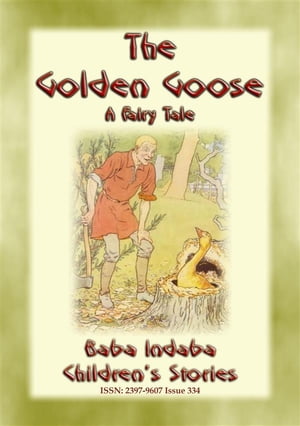 THE GOLDEN GOOSE - A German Fairy Tale Baba Inda