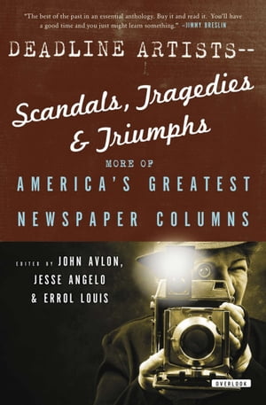 Deadline ArtistsーScandals, Tragedies & Triumphs