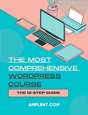 The Most Comprehensive WordPress Course