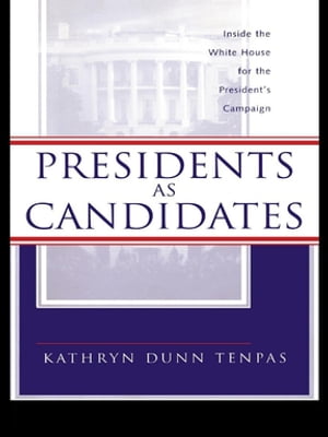 Presidents as Candidates