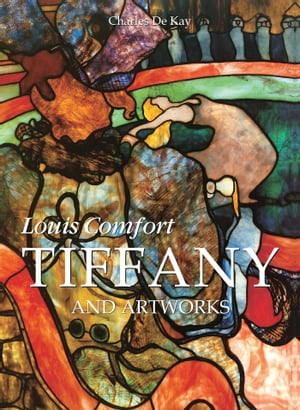 Louis Comfort Tiffany and artworks