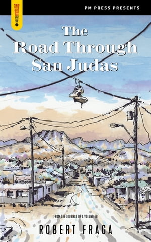 Road through San Judas【電子書籍】[ Robert