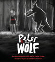 Peter and the Wolf Wolves Come in Many Disguises【電子書籍】 Gavin Friday