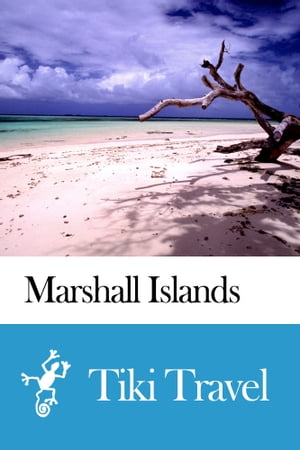 Marshall Islands Travel Guide - Tiki Travel