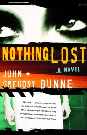 Nothing Lost【電子書籍】[ John Gregory Dun