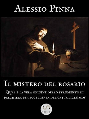 Il mistero del rosario Qual ? la vera origine de