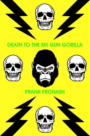 Death to the Six-Gun Gorilla