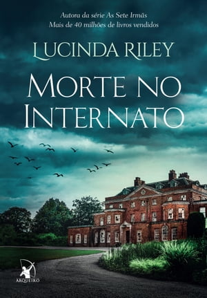 Morte no internato【電子書籍】 Lucinda Riley