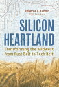 ŷKoboŻҽҥȥ㤨Silicon Heartland Transforming the Midwest from Rust Belt to Tech BeltŻҽҡ[ Rebecca A. Fannin ]פβǤʤ1,282ߤˤʤޤ