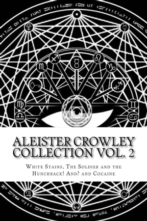 Aleister Crowley Collection Vol. 2