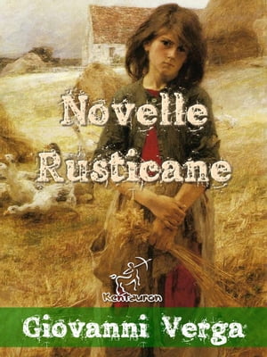 Novelle Rusticane (Nuova edizione illustrata)Żҽҡ[ Giovanni Verga ]