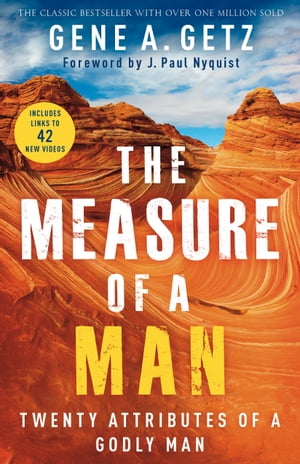 The Measure of a Man Twenty Attributes of a Godly Man