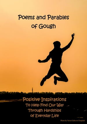 Poems and Parables of Gough【電子書籍】[ Paul Gough ]