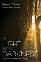 A Light in the Darkness Inspirational Christian Poetry【電子書籍】[ Regina McIntosh ]