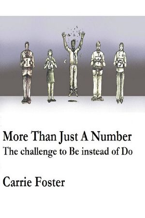 More Than Just A Number: The challenge to Be instead of Do