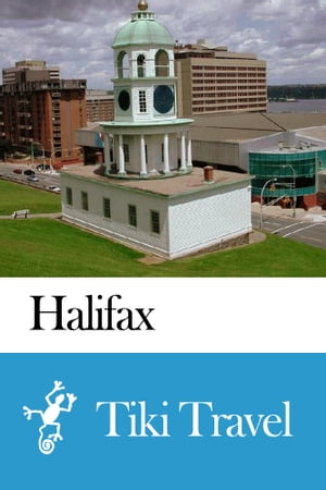 Halifax (Canada) Travel Guide - Tiki Travel【