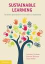 Sustainable Learning Inclusive Practices for 21st Century Classrooms【電子書籍】[ Lorr...