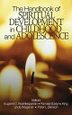 ŷKoboŻҽҥȥ㤨The Handbook of Spiritual Development in Childhood and AdolescenceŻҽҡ[ Pamela Ebstyne King ]פβǤʤ17,706ߤˤʤޤ