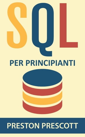 SQL per principianti: imparate l'uso dei databas