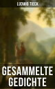 Gesammelte Gedichte von Ludwig Tieck【電子書