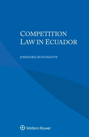 Competition Law in Ecuador