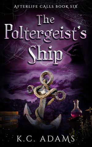 The Poltergeist's Ship【電子書籍】[ K.C.Adams ]