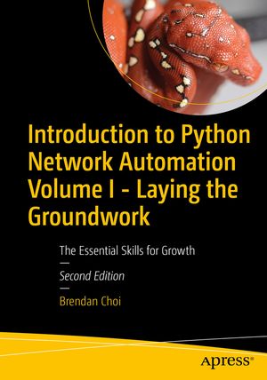 ŷKoboŻҽҥȥ㤨Introduction to Python Network Automation Volume I - Laying the Groundwork The Essential Skills for GrowthŻҽҡ[ Brendan Choi ]פβǤʤ9,723ߤˤʤޤ