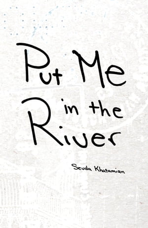 Put Me in the River