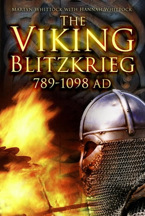 The Viking Blitzkrieg 789?1098 AD
