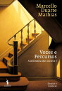 Vozes e Percursos A mem?ria dos outros I【電子書籍】[ Marcello Duarte Mathias ]