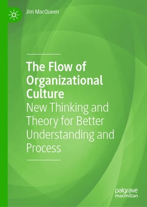 The Flow of Organizational Culture