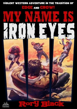 My Name is Iron Eyes