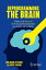 Reprogramming the Brain