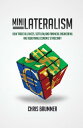 Minilateralism How Trade Alliances, Soft Law and Financial Engineering are Redefining Economic Statecraft【電子書籍】 Chris Brummer