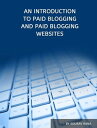 ŷKoboŻҽҥȥ㤨An Introduction to Paid Blogging and Paid Blogging WebsitesŻҽҡ[ Sourav Rana ]פβǤʤ111ߤˤʤޤ